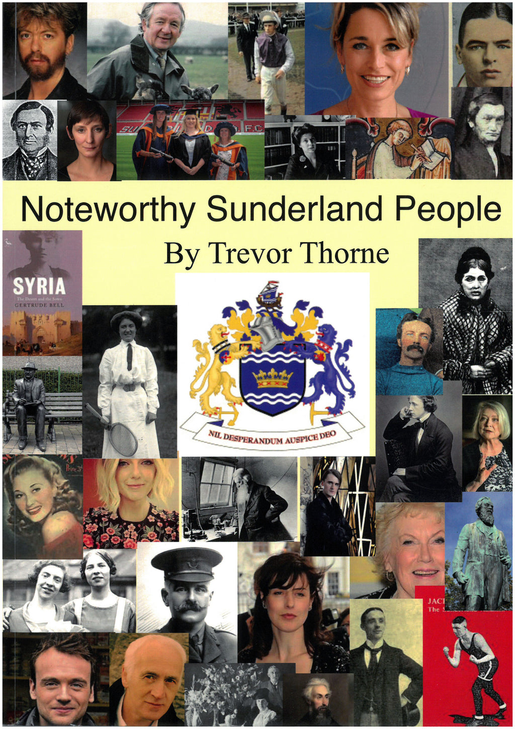 Noteworthy Sunderland People - Book by Trevor Thorne