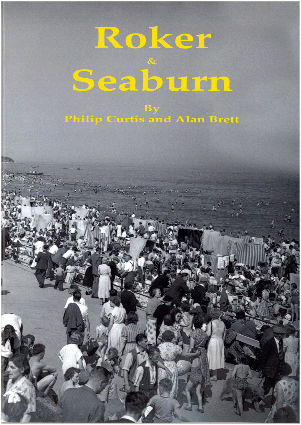Roker & Seaburn - Book by Philip Curtis & Alan Brett