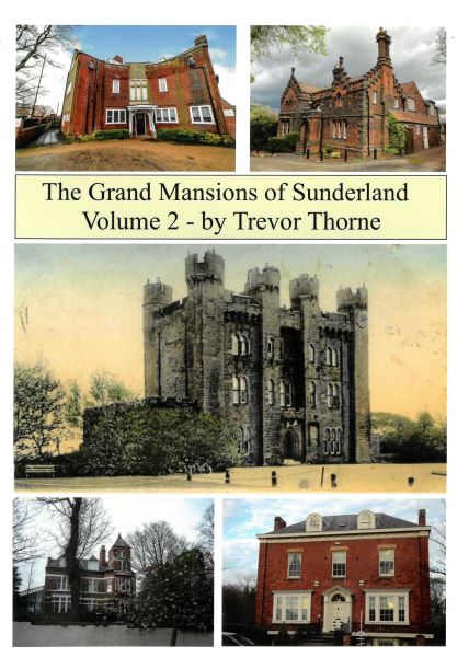 Grand Mansions of Sunderland Vol. 2 - Book by Trevor Thorne