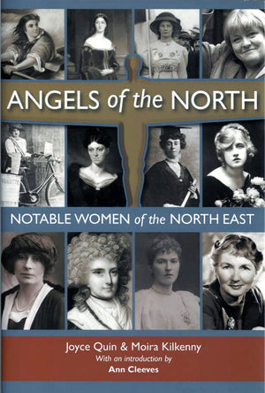 Angels of the North - Book by Joyce Quin & Moira Kilkenny