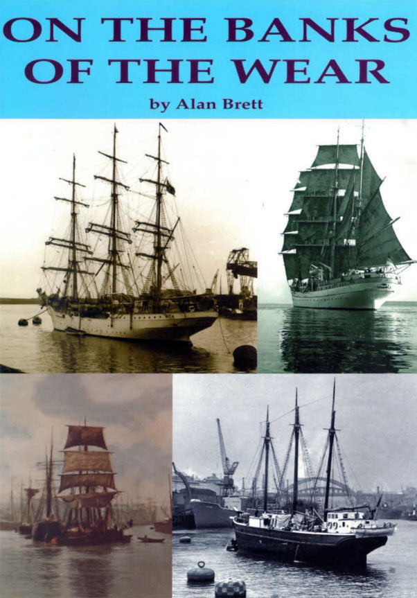 On the Banks of the Wear - Book by Alan Brett