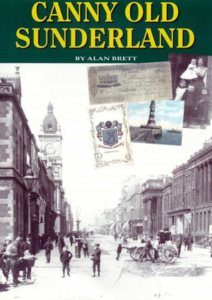 Canny Old Sunderland - Book by Alan Brett