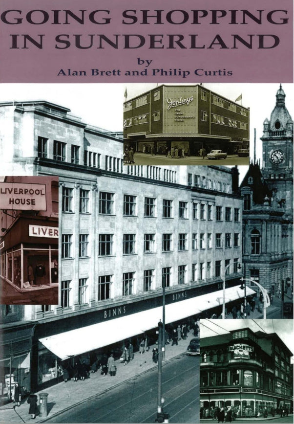 Going Shopping in Sunderland - Book by Alan Brett & Phillip Curtis