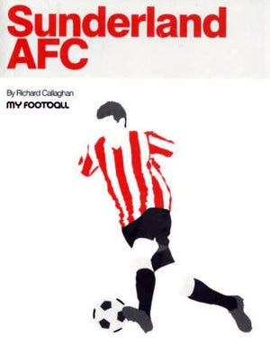 Sunderland AFC My Football - Book by Richard Callaghan