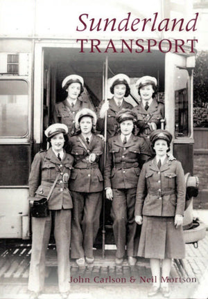 Sunderland Transport - Book by John Carlson